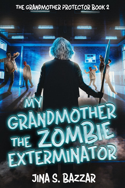 My Grandmother, The Zombie Exterminator